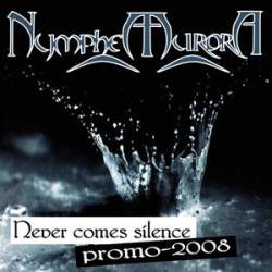 Never Comes Silence (Promo 2008)